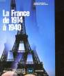 LA FRANCE DE 1914 A 1940. AQUILHON MAURICE - NOUSCHI ANDRE