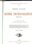 HISTOIRE GENERALE DE LA GUERRE FRANCO-ALLEMANDE (1870-71) - TOME 2. ROUSSET COLONEL