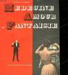 MEDECINE AMOUR ET FANTAISIE. EPAGNEUL LOUIS