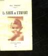 LA SANTE DE L'ENFANT. FERINET ELISE