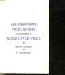 LES DERNIERES REVELATIONS - COMPLEMENT A QUESTION DE POIDS + TOME 2. ROUSSOS DEMIS - SKAWINSKA V.