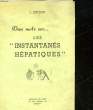 DEUX MOTS SUR.. LES INSTANTANES HEPATIQUES. DEMAECKER S.
