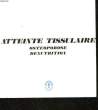 ATTEINTE TISSULAIRE - OSTEOPOROSE DENTURITION. COLLECTIF