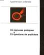 HYPERTENSION ARTERIELLE - 33 REPONSES PRATIQUES A 33 QUESTIONS DE PRATICIENS. COLLECTIF