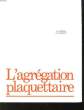 L'AGREGATION PLAQUETTAIRE. LARCAN A. - STOLTZ J. F.