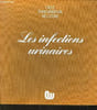 LES INFECTIONS URINAIRES - INCOMPLET. COLLECTIF