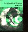 LA SECURITE ET L'HYGIENE DU TRAVAIL. COLLECTIF