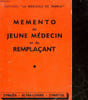 MEMENTO DU JEUNE MEDECIN ET DU REMPLACANT. COLLECTIF