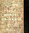 MANUEL DE SANTE. FAIVRE FERNAND - SEGOND LOUIS