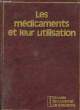 NOUVELLE ENCYCLOPEDIE DE LA MEDECINE - LES MEDICAMENTS ET LEURS UTILISATION. COLLECTIF