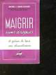 MAIGIR SANS DROGUES. LONJON-RAYNAUD L.