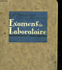 EXAMENS DE LABORATOIRE. BEAUVY ARMAND