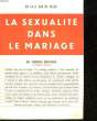 LA SEXUALITE DANS LE MARIAGE SON IMPORTANCE DETERMINANTE. VELDE TH. H. VAN DE