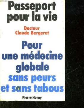 PASSEPORT POUR LA VIE. BERGERET CLAUDE