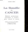 LA BATAILLE DU CANCER. REMY MICHEL