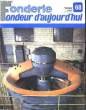FONDERIE - FONDEUR D'AUJOURD'HUI - N°68. COLLECTIF