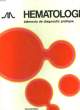 HEMATOLOGIE - ELEMENTS DE DIAGNOSTIC PRATIQUE. COLLECTIF