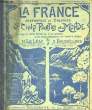 LA FRANCE METROPOLE ET COLONIES - LES 5 PARTIES DU MONDE. LELEAP H. - BAUDRILLARD J.