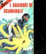 L'ARAIGNEE DE SCAMADALE. GIUSSANI A.L.