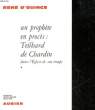 UN PROPHETE EN PROCES : TEILHARD DE CHARDIN DANS L'EGLISE DE SON TEMPS. OUINCE RENE D'