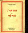 L'ARBRE A FIEVRE - A GROVE OF FEVER TREES. ROOKE DAPHNE