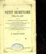 LE PETIT SECRETAIRE FRANCAIS. DUNOIS ARMAND