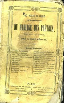 DU CELIBAT AU MARIAGE DES PRETRES CHEZ TOUS LES PEUPLES. CERATI