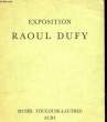 EXPOSITION RAOUL DUFY. COLLECTIF