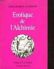 EROTIQUE DE L'ALCHIMIE. FLAMAND ELIE-CHARLES