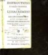 INSTRUCTIONS CHRETIENNES SUR LESSACREMENS ET SUR LES CEERMONIES AVEC LESQUELLES L'EGLISE LES ADMINISTRE. COLLECTIF