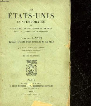 LES ETATS-UNIS CONTEMPORAINS OU LES MOEURS, LES INSTITUTIONS ET LES IDEES - TOME 1. JANNET CLAUDIO