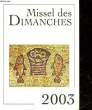 MISSEL DES DIMANCHES 2003. COLLECTIF