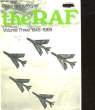 PICTORIAL HISTORY OF THE R.A.F. - VOLUME 3 - 1945 - 1969. TAYLOR J.W.R. - MOYES P.J.R.