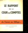LE RAPPORT DE LA COUR DES COMPTES - LA FRANCE AU PILLAGE. COLLECTIF