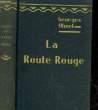 LA ROUTE ROUGE. OHNET GEORGES