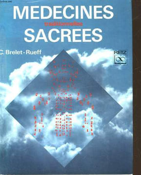 MEDECINES TRADITIONNELLES SACREES. BRELET-RUEFF CLAUDINE