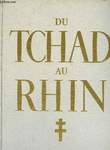 DU TCHAD AU RHIN - 3 TOMES EN 1 VOLUME. COLLECTIF