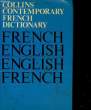 CONTEMPORARY FRENCH DICTIONARY - FRENCH - ENGLISH - ANGLAIS FRANCAIS. COLLINS