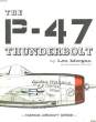 THE P-47 THUNDERBOLD. MORGAN LEN