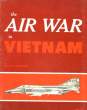 THE AIR WAR IN VIETNAM. DRENDEL LOU