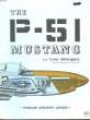 FAMOUS AIRCRAFT : THE P-51 MUSTANG. MORGAN LEN