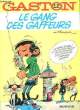 GASTON - 12 - LE GANG DES GAFFEURS. FRANQUIN