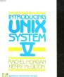INTRODUCING UNIX SYSTEM V. MORGAN RACHEL - MCGILTON HENRY