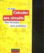 CALCULER SES CIRCUITS - DES FORMULES SANS PROBLEME. KRIEGER R.G.
