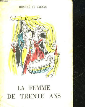 SCENES DE LA VIE PRIVEE - LA FEMME DE TRENTE ANS - LE MESSAGE. BALZAC HONORE DE