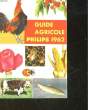 GUIDE AGRICOLE PHILIPS - TOME 4. COLLECTIF