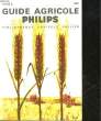 GUIDE AGRICOLE PHILIPS - TOME 9. COLLECTIF