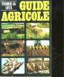 GUIDE AGRICOLE PHILIPS - TOME 15. COLLECTIF