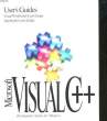 USER'S GUIDES - MICROSOFT VISUAL C++. COLLECTIF