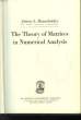 THE THEORY OF MATRICES IN NUMERICAL ANALYSIS. HOUSEHOLDER ALSTON S.